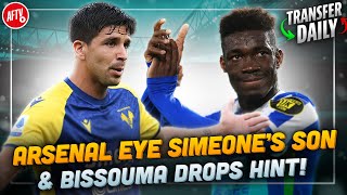 Arsenal Eye Diego Simeone’s Son amp Bissouma Drops Hint  AFTV Transfer Daily [upl. by Phineas162]