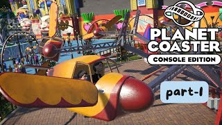 Planet Coaster  Join With My Dream Park ever  Part1 Gameplay Walkthrough [upl. by Toth599]