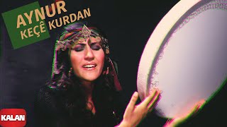 Aynur  Keçê Kurdan I Keçe Kurdan © 2004 Kalan Müzik [upl. by Miki]