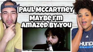 WHER HAS THIS BEEN FIRST TIME HEARING Paul MCartney  Maybe Im Amazed By You REACTION [upl. by Mayeda]