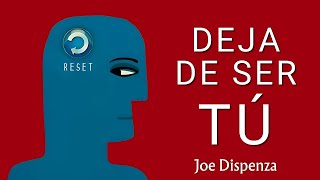 Joe Dispenza  DEJA DE SER TÚ Audiolibro Resumen [upl. by Hardin]