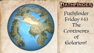 A World Tour of Golarion Pathfinder 43 [upl. by Nnaylloh]