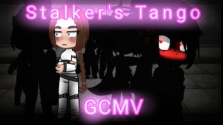 💖Stalkers Tango💖 GCMV Gacha Club Music Video •ORIGINAL IDEA• [upl. by Lanod]