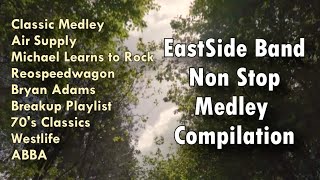 EastSide Band Non Stop Medley Cover Compilation [upl. by Eaj]