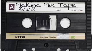 Makina Mix Tape Vol1 31118 [upl. by Alasdair]