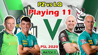 Match 11 Lahore Qalandars Vs Peshawar Zalmi Playing 11 [upl. by Thamora]