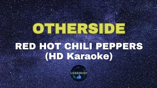 OTHERSIDE by RED HOT CHILI PEPPERS HD KARAOKE [upl. by Latashia]