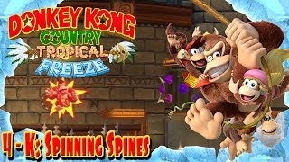 Donkey Kong Country Tropical Freeze  Part 37  quotSpinning Spinesquot 4K 100 Walkthrough [upl. by Zrike443]