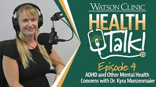 Episode 4 ADHD and Other Mental Health Concerns with Dr Kyra Munzenmaier [upl. by Kelby]