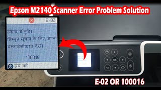 epson m2140 error e02 Scanner Problem [upl. by Nami276]