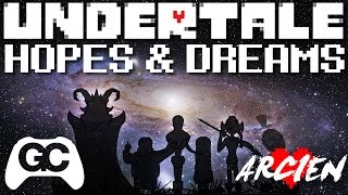 Undertale  Hopes amp Dreams Arcien Remix  Undertale Remix Album  GameChops [upl. by Cicenia]