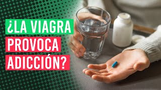 ¿Puede provocar adicción la Viagra  Adicción al Sildenafil [upl. by Ydnec]