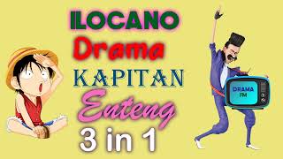 KAPITAN ENTENG 3 IN 1  21 July 2022 ilocanodrama bestdrama dramafilipino [upl. by Sullivan199]