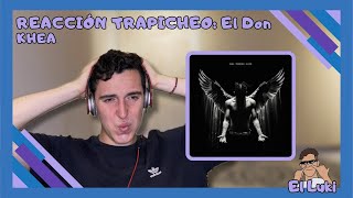 REACCIÓN a TRAPICHEO EL DON de KHEA Álbum Completo  El Luki [upl. by Gwen]