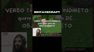 SINTAXECRAFT  FUNÇÕES SINTÁTICAS SUJEITO E OBJETO minecraft sintaxe gramatica [upl. by Nlyak]