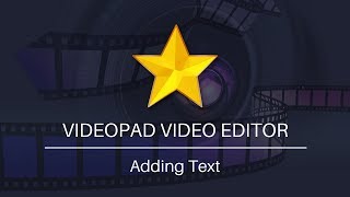 How to Add Text  VideoPad Video Editing Tutorial [upl. by Yates]