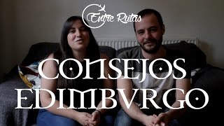 Consejos y tips para viajar a Edimburgo  ESCOCIA  Entre Rutas [upl. by Annocahs746]