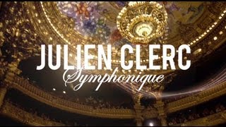 Julien Clerc  Symphonique  Disponible [upl. by Ueihttam]