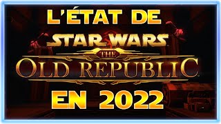 SWTOR FR Létat du jeu en 2022 [upl. by Yrod815]