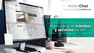 VideoChat Nuevo portal de trámites y servicios del SAT [upl. by Ormond]