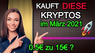 Kryptowährung die ihr KAUFEN solltet im März 2021  RIESIGES Potenzial  Kryptowährung 2021 Cardano [upl. by Gayleen29]