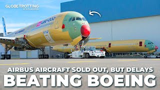 BEATING BOEING  Airbus Aircraft Sold Out And Big Delays [upl. by Essilrahc366]