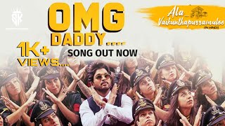 OH MY GOD DADDY SONG  ALA VAIKUNTHAPURRAMULOO  HINDI SONG  SK [upl. by Anaeda]