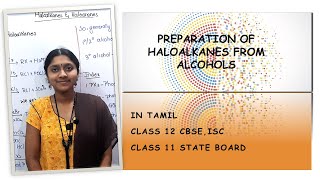 PREPARATION OF HALOALKANES FROM ALCOHOLSIN TAMILCLASS 12 CBSECLASS 11 STATE BOARD [upl. by Nahguav852]