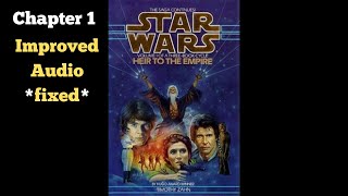 Star Wars Heir to the Empire Audiobook Fanmade Chapter 1 Remastered [upl. by Marlowe]