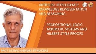 Propositional Logic Axiomatic Systems and Hilbert Style Proofs [upl. by Nikolia681]