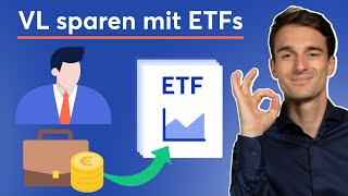 Vermögenswirksame Leistungen in ETF anlegen So gehts VLSparen mit ETF Sparplan [upl. by Faxan]