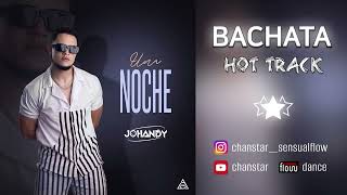 Johandy  Una Noche BACHATA 2024 [upl. by Alieka641]