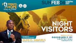 quotNight Visitorsquot  Footprints of Hope Evangelistic Series  Sunday Feb 6 2022 [upl. by Yllus]