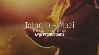 Taladro  Mazi [upl. by Trebloc956]