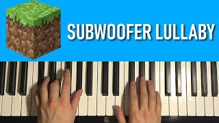 HOW TO PLAY  Minecraft  Subwoofer Lullaby Piano Tutorial Lesson [upl. by Yelha145]