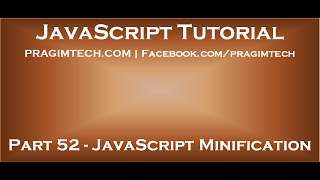 JavaScript Minification [upl. by Nnylaehs]