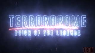 Terrordrome Reign of the Legends Teaser Trailer [upl. by Sutphin714]