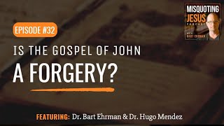 Is the Gospel of John a Forgery [upl. by Particia]