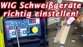 WIG Schweißgeräte richtig einstellen WIG Einstellungen [upl. by Ocirred]