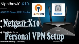 Netgear Nighthawk X10 AD7200 VPN Setup Static and DDNS Route R9000 [upl. by Jaylene]