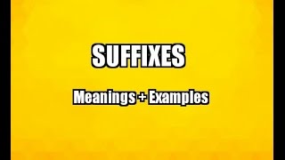 Suffixes  Meaning amp Example [upl. by Atinihs370]