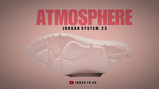 ATMOSPHERE 2022 Jordan System23 DETAILED LOOK  PRICE [upl. by Mazonson]