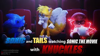 SONIC TAILS and KNUCKLES watching Sonic Movie [upl. by Gyimah]