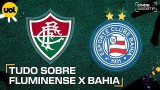 FLUMINENSE X BAHIA ONDE ASSISTIR TRANSMISSÃO AO VIVO E HORÁRIO PELO BRASILEIRÃO [upl. by Ahsimin]