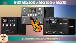 NUX MG 400 vs MG 300 vs MG 30 a detaile technical comparison [upl. by Aizitel]