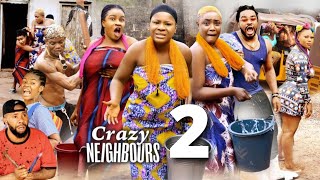 CRAZY NEIGHBOURS SEASON 2  DESTINY ETIKO MOST ANTICIPATED 2022 Latest Nigerian Nollywood Movie [upl. by Iznik]