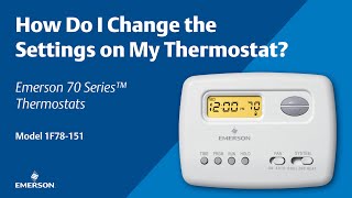 Emerson 70 Series  How Do I Change the Settings on My Thermostat [upl. by Onileva]