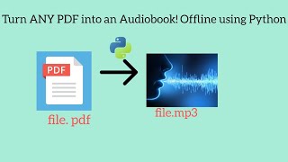 Turn ANY PDF into an Audiobook  Offline TexttoSpeech Reader with Python pyttsx3 [upl. by Jojo]