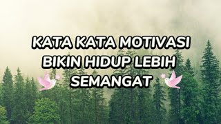 KATA KATA MOTIVASI BIKIN HIDUP LEBIH SEMANGAT [upl. by Eivla]