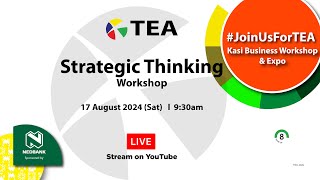 Strategic Thinking Workshop amp Expo JoinUsForTEA [upl. by Naitsirc]